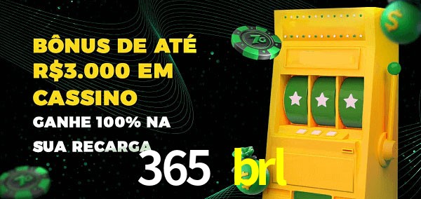 365 brl melhor bônus de depósito